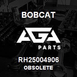 RH25004906 Bobcat OBSOLETE | AGA Parts