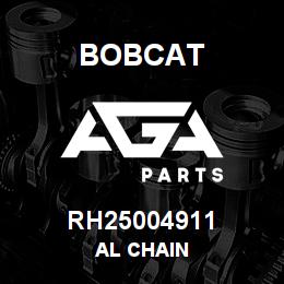 RH25004911 Bobcat AL CHAIN | AGA Parts