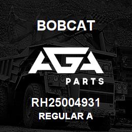 RH25004931 Bobcat REGULAR A | AGA Parts