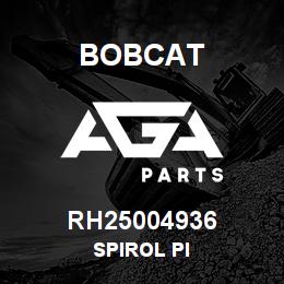 RH25004936 Bobcat SPIROL PI | AGA Parts