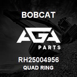 RH25004956 Bobcat QUAD RING | AGA Parts