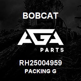 RH25004959 Bobcat PACKING G | AGA Parts