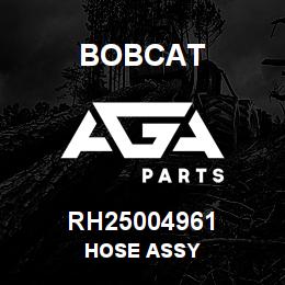 RH25004961 Bobcat HOSE ASSY | AGA Parts