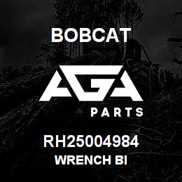RH25004984 Bobcat WRENCH BI | AGA Parts