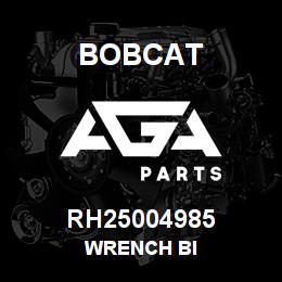 RH25004985 Bobcat WRENCH BI | AGA Parts