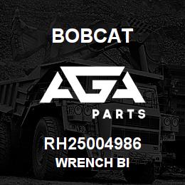 RH25004986 Bobcat WRENCH BI | AGA Parts