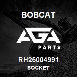 RH25004991 Bobcat SOCKET | AGA Parts