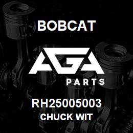 RH25005003 Bobcat CHUCK WIT | AGA Parts