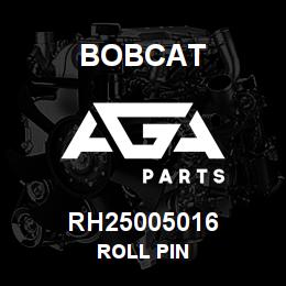 RH25005016 Bobcat ROLL PIN | AGA Parts