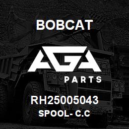 RH25005043 Bobcat SPOOL- C.C | AGA Parts