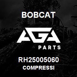RH25005060 Bobcat COMPRESSI | AGA Parts