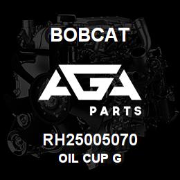 RH25005070 Bobcat OIL CUP G | AGA Parts