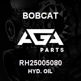 RH25005080 Bobcat HYD. OIL | AGA Parts