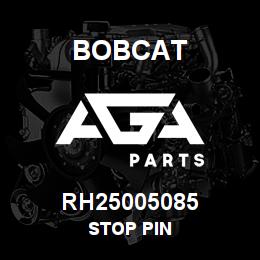 RH25005085 Bobcat STOP PIN | AGA Parts