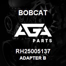 RH25005137 Bobcat ADAPTER B | AGA Parts