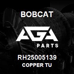 RH25005139 Bobcat COPPER TU | AGA Parts