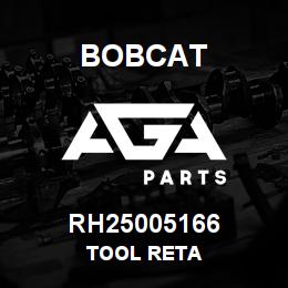 RH25005166 Bobcat TOOL RETA | AGA Parts