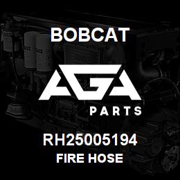 RH25005194 Bobcat FIRE HOSE | AGA Parts