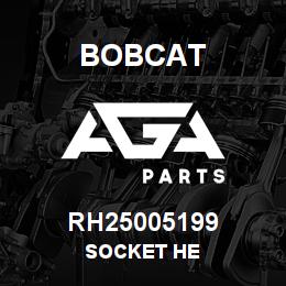 RH25005199 Bobcat SOCKET HE | AGA Parts