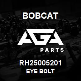 RH25005201 Bobcat EYE BOLT | AGA Parts