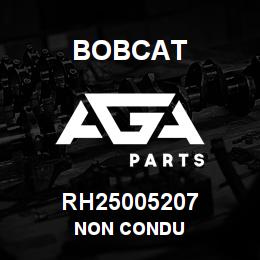 RH25005207 Bobcat NON CONDU | AGA Parts