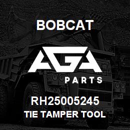 RH25005245 Bobcat TIE TAMPER TOOL | AGA Parts