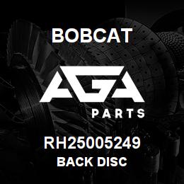 RH25005249 Bobcat BACK DISC | AGA Parts