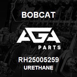 RH25005259 Bobcat URETHANE | AGA Parts
