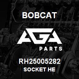 RH25005282 Bobcat SOCKET HE | AGA Parts