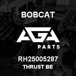 RH25005287 Bobcat THRUST BE | AGA Parts