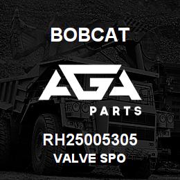 RH25005305 Bobcat VALVE SPO | AGA Parts
