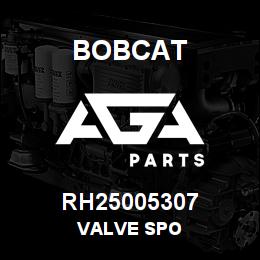 RH25005307 Bobcat VALVE SPO | AGA Parts