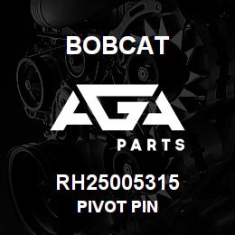 RH25005315 Bobcat PIVOT PIN | AGA Parts