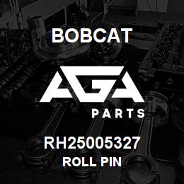 RH25005327 Bobcat ROLL PIN | AGA Parts