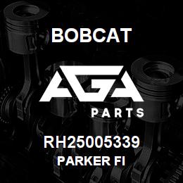 RH25005339 Bobcat PARKER FI | AGA Parts
