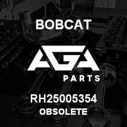 RH25005354 Bobcat OBSOLETE | AGA Parts