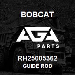 RH25005362 Bobcat GUIDE ROD | AGA Parts