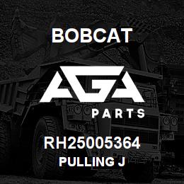 RH25005364 Bobcat PULLING J | AGA Parts