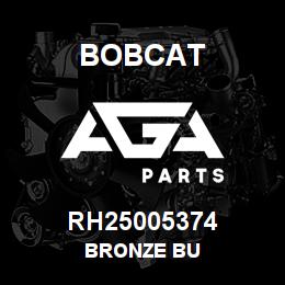 RH25005374 Bobcat BRONZE BU | AGA Parts