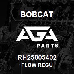 RH25005402 Bobcat FLOW REGU | AGA Parts