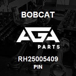 RH25005409 Bobcat PIN | AGA Parts