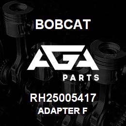 RH25005417 Bobcat ADAPTER F | AGA Parts