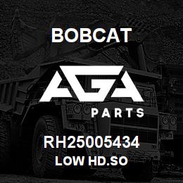 RH25005434 Bobcat LOW HD.SO | AGA Parts