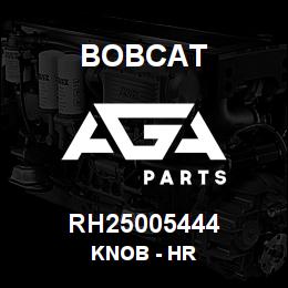 RH25005444 Bobcat KNOB - HR | AGA Parts