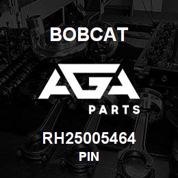 RH25005464 Bobcat PIN | AGA Parts