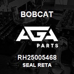 RH25005468 Bobcat SEAL RETA | AGA Parts