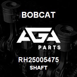 RH25005475 Bobcat SHAFT | AGA Parts