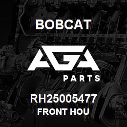 RH25005477 Bobcat FRONT HOU | AGA Parts