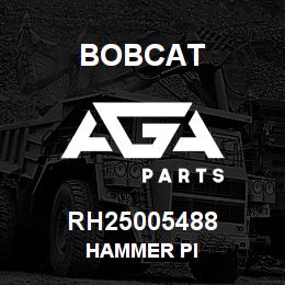 RH25005488 Bobcat HAMMER PI | AGA Parts