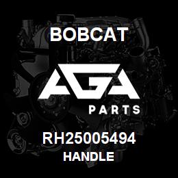 RH25005494 Bobcat HANDLE | AGA Parts